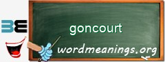 WordMeaning blackboard for goncourt